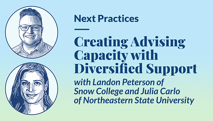 Thumbnail image for Next Practices podcast episode 11: Creating Advising Capacity with Diversified Support