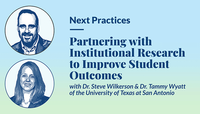 Thumbnail Next Practices Episode 14, Partnering with Institutional Research to Improve Student Outcomes