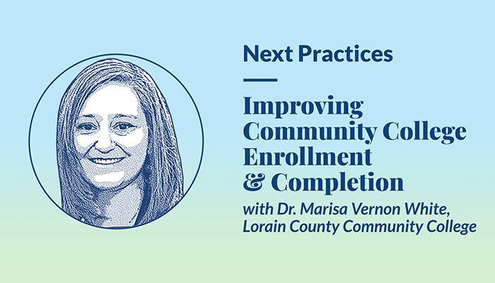 Thumbnail Next Practices episode 13: Improving Community College Enrollment and Completion