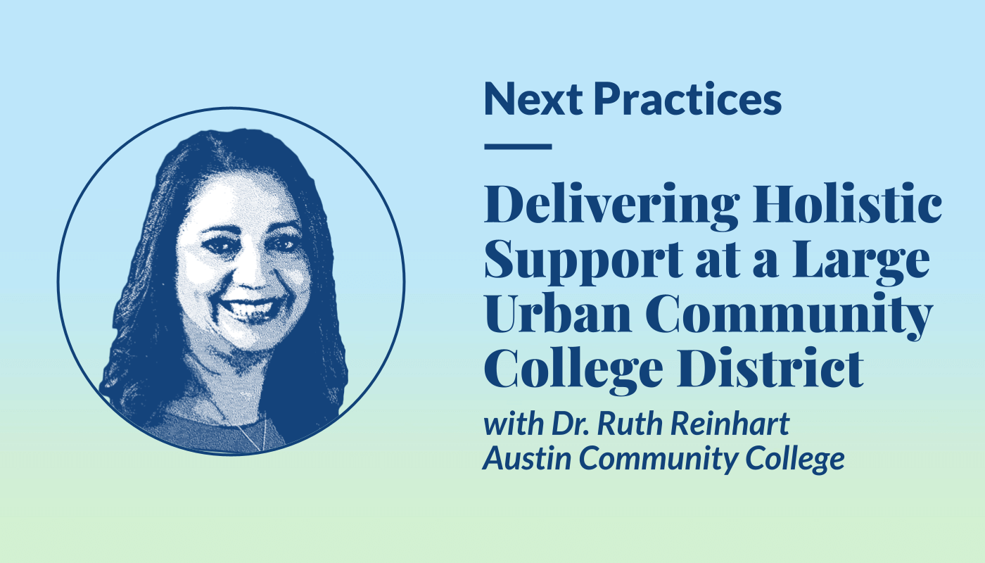 Thumbnail: Delivering Holistic Support at a Large Urban Community College District with Dr. Ruth Reinhart